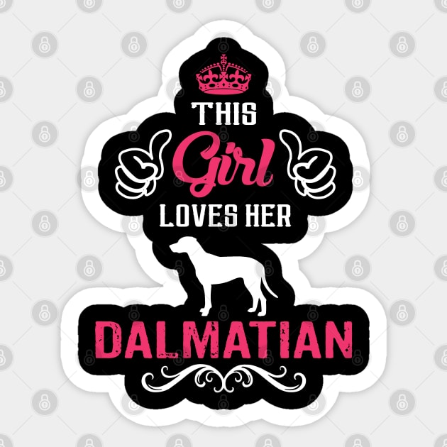 This Girl Loves Her DALMATIAN Cool Gift Sticker by Pannolinno